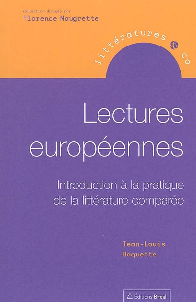 Lectures européennes : introduction à la pratique de la littérature comparée