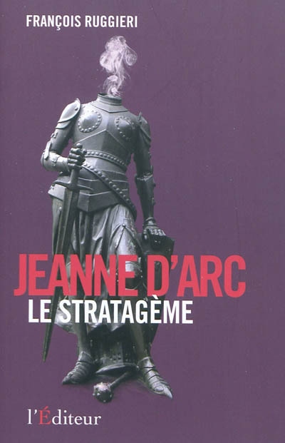 Jeanne d'Arc, le stratagème : document