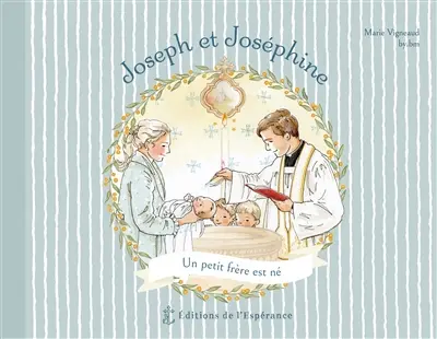 Joseph et Joséphine. Vol. 2. Un petit frère est né