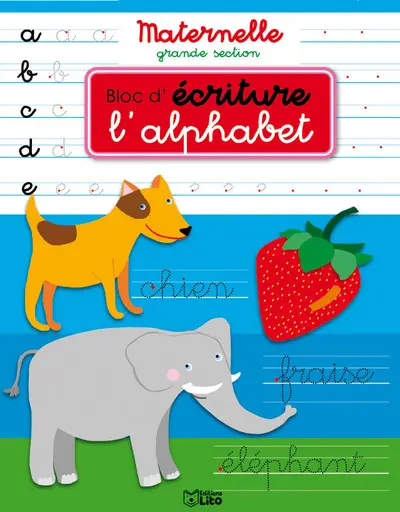 L'alphabet : bloc d'écriture maternelle grande section