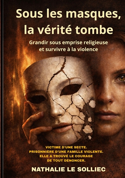 Sous les masques, la vérité...