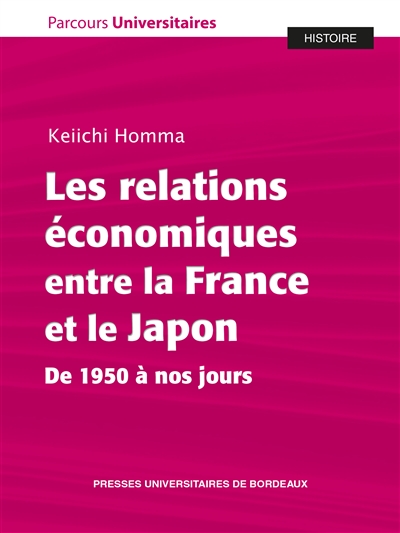 Les relations économiques entre la France et le Japon : de 1950 à nos jours