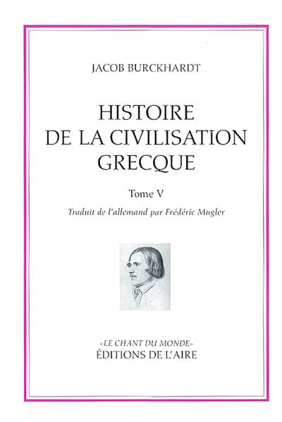 Histoire de la civilisation grecque. Vol. 5. Notes des tomes 1, 2, 3, 4