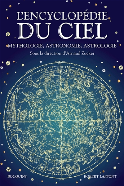L'encyclopédie du ciel : mythologie, astronomie, astrologie