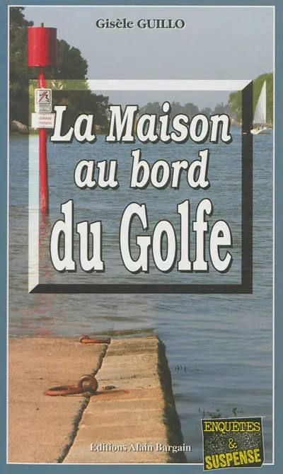 La maison au bord du golfe