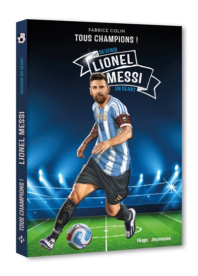Lionel Messi : devenir un...