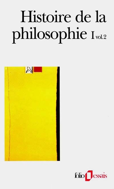 Histoire de la philosophie. Vol. 1-2. Antiquité, Moyen Age