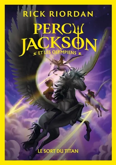 Percy Jackson et les Olympiens. Vol. 3. Le sort du Titan