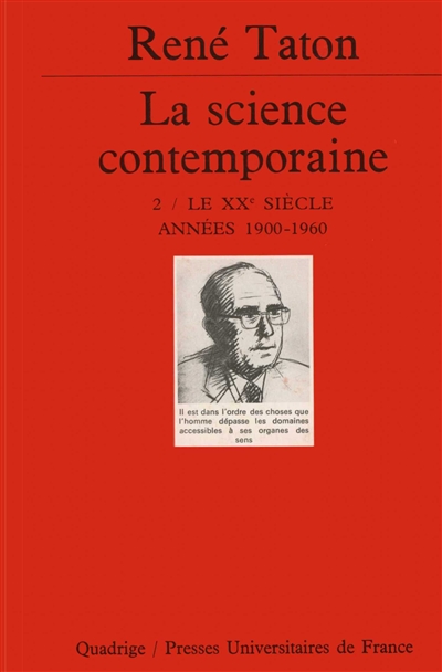 Histoire générale des sciences. Vol. 3-2. La science contemporaine : années 1900-1960