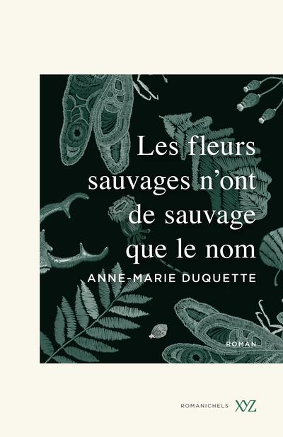 Les fleurs sauvages n'ont de sauvage que le nom