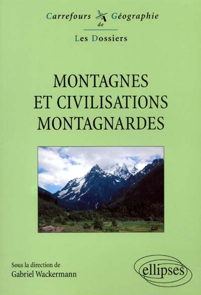 Montagnes et civilisations montagnardes