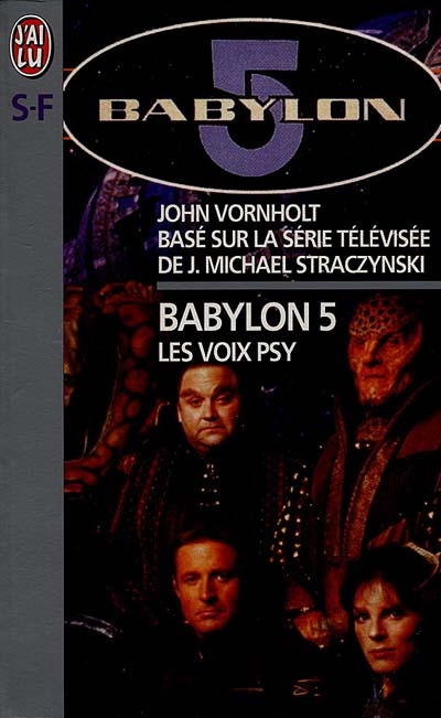 Babylon 5 : basé sur la série télévisée créée par J. Michael Straczynski. Vol. 1. Les voix psy