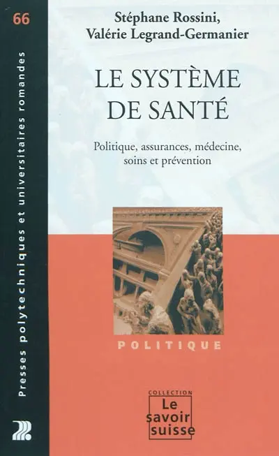 Le système de santé : assurances, médecine, soins et prévention