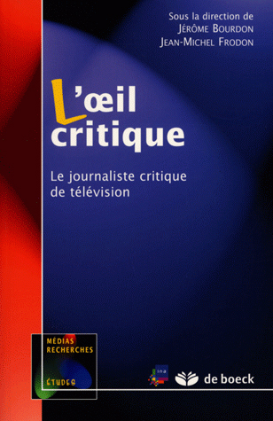 L'oeil critique : le journaliste critique de télévision