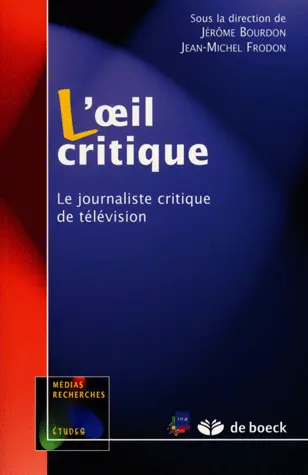 L'oeil critique : le journaliste critique de télévision