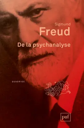 Oeuvres complètes : psychanalyse. De la psychanalyse