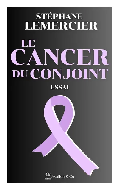 Le cancer du conjoint : essai