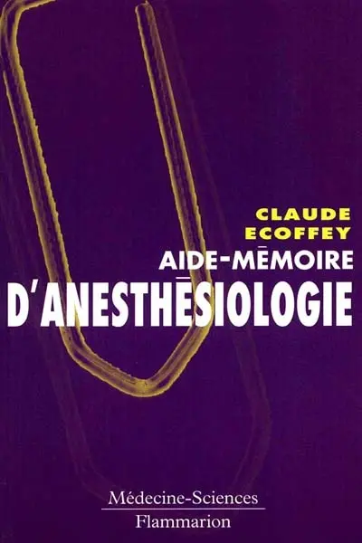 Aide-mémoire d'anesthésiologie