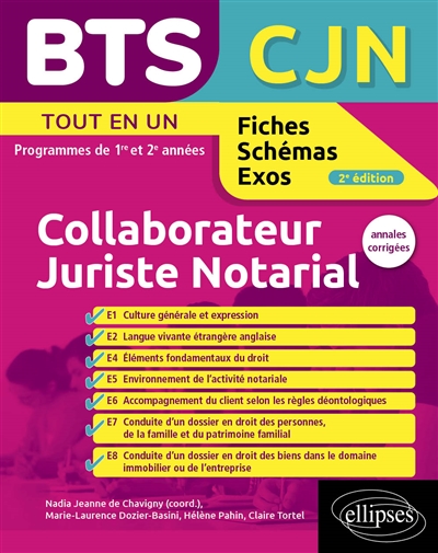 BTS collaborateur juriste notarial CJN : tout en un, programmes de 1re et 2e années : annales corrigées