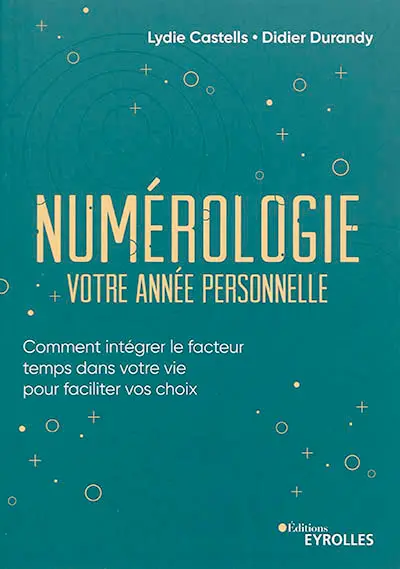 Numérologie, votre année personnelle : comment intégrer le facteur temps dans votre vie pour faciliter vos choix Numérologie, votre année personnelle : comment intégrer le facteur temps dans votre vie pour faciliter vos choix