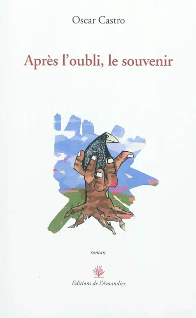 Après l'oubli, le souvenir