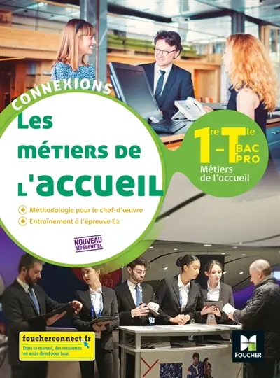 Les métiers de l'accueil, 1re, terminale bac pro : nouveau référentiel