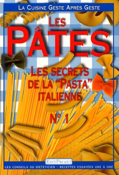 Les pâtes. Vol. 1