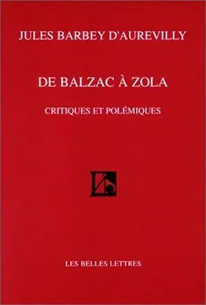 De Balzac à Zola : critiques et polémiques