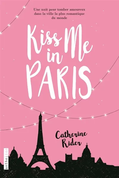 Kiss me in Paris