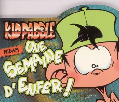 Kid Paddle : une semaine d'enfer !