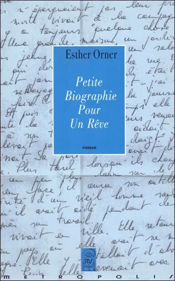 Petite biographie pour un rêve