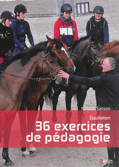 Equitation, 36 exercices de pédagogie