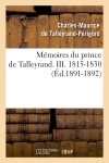 Mémoires du prince de Talleyrand. III. 1815-1830 (Ed.1891-1892)