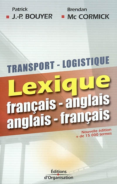 Transport-logistique lexique : français-anglais, anglais-français