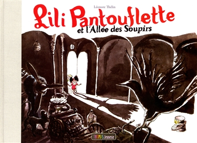 Lili Pantouflette et l'allée des soupirs