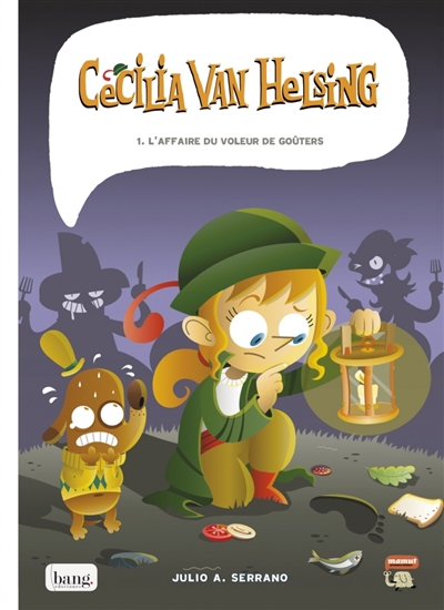 Cecilia Van Helsing. Vol. 1. L'affaire du voleur de goûters
