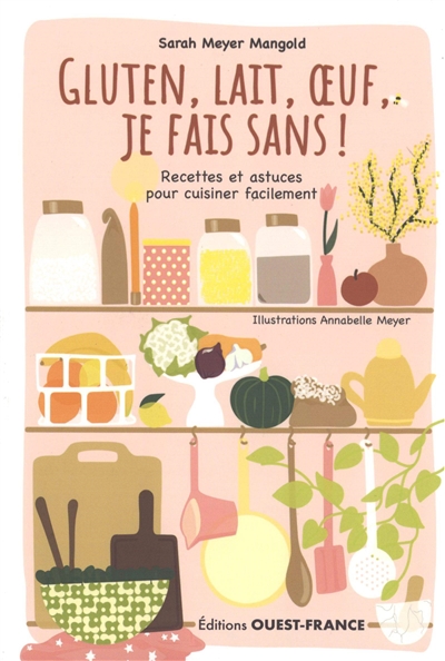 Gluten, lait, oeuf, je fais...