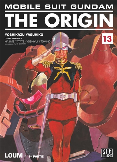 Mobile suit Gundam, the origin. Vol. 13. Loum : 1re partie