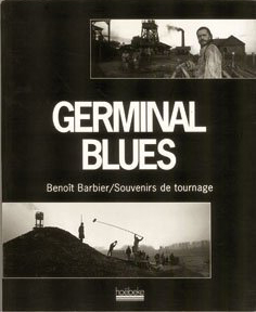 Germinal blues : souvenirs de tournage