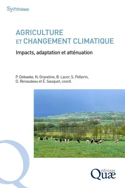 Agriculture et changement climatique : impacts, adaptation et atténuation