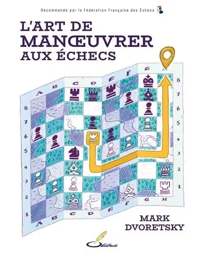 L'art de manoeuvrer aux échecs
