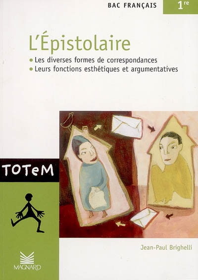 L'épistolaire, bac français 1re : les diverses formes de correspondances, leurs fonctions esthétiques et argumentatives