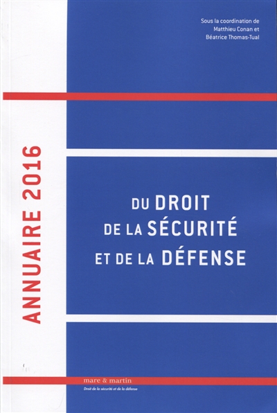 Annuaire du droit de la sécurité et de la défense. Vol. 1. 2016