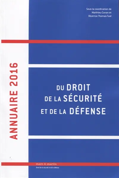 Annuaire du droit de la sécurité et de la défense. Vol. 1. 2016