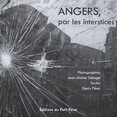 Angers, par les interstices