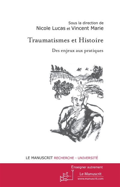 Traumatismes et histoire : des enjeux aux pratiques