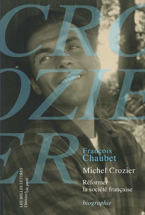 Michel Crozier : réformer la société française
