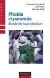 Phobie et paranoïa : étude de la projection