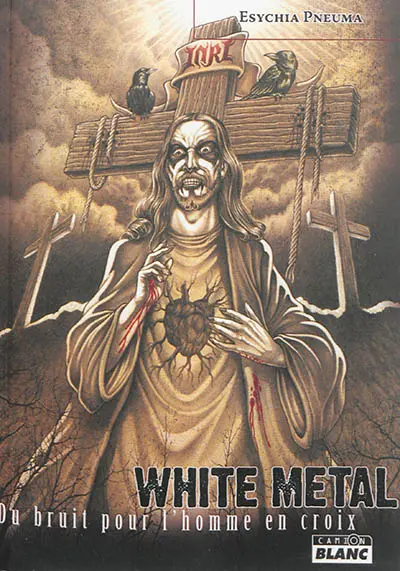 White metal : du bruit pour l'homme en croix