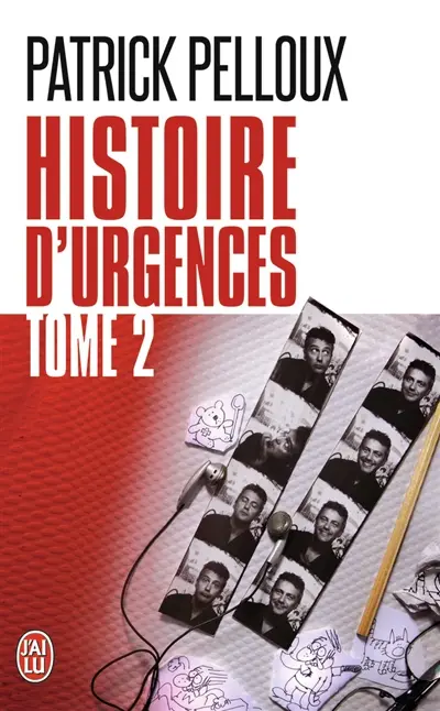 Histoire d'urgences. Vol. 2